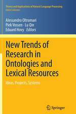 New Trends of Research in Ontologies and Lexical Resources: Ideas, Projects, Systems