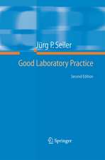 Good Laboratory Practice: the Why and the How