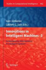 Innovations in Intelligent Machines -3: Contemporary Achievements in Intelligent Systems