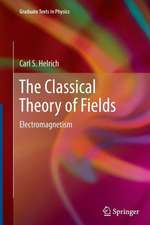 The Classical Theory of Fields: Electromagnetism