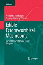 Edible Ectomycorrhizal Mushrooms: Current Knowledge and Future Prospects