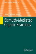 Bismuth-Mediated Organic Reactions