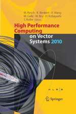 High Performance Computing on Vector Systems 2010