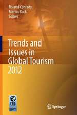 Trends and Issues in Global Tourism 2012