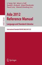 Ada 2012 Reference Manual. Language and Standard Libraries: International Standard ISO/IEC 8652/2012 (E)