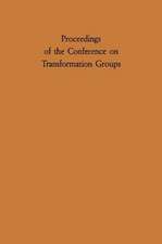 Proceedings of the Conference on Transformation Groups