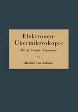 Elektronen-Übermikroskopie: Physik · Technik · Ergebnisse