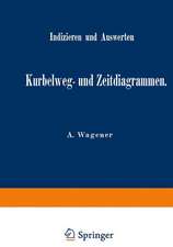 Indizieren und Auswerten von Kurbelweg- und Zeitdiagrammen