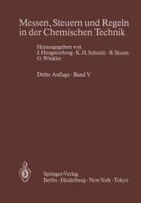 Messen, Steuern und Regeln in der Chemischen Technik: Band V Projektieren und Betreiben von Meß-, Steuer- und Regelsystemen