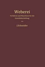 Weberei: Verfahren und Maschinen für die Gewebeherstellung