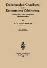 Die technischen Grundlagen der Kinematischen Zellforschung