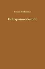 Holzspanwerkstoffe: Holzspanplatten und Holzspanformlinge Rohstoffe, Herstellung, Plankosten Qualitätskontrolle usw.