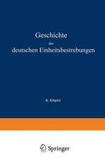 Geschichte der deutschen Einheitsbestrebungen bis zu ihrer Erfüllung 1848–1871