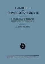 Handbuch der Individualpsychologie: Ƶweiter Band Geisteswissenschaften / Soƶiologie Kriminalistik / Bibliographie / Register