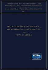 Die Ursachen der Jugendlichen Verwahrlosung und Kriminalität: Studien zur Frage: Milieu Oder Anlage