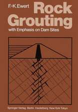 Rock Grouting: with Emphasis on Dam Sites