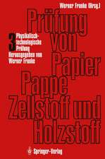 Prüfung von Papier, Pappe, Zellstoff und Holzstoff: Band 3 · Physikalisch-technologische Prüfung der Papierfaserstoffe