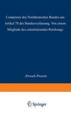 Die Competenz des Norddeutschen Bundes aus Artikel 78 der Bundesverfassung