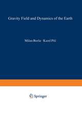 Gravity Field and Dynamics of the Earth