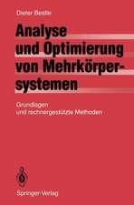 Analyse und Optimierung von Mehrkörpersystemen: Grundlagen und rechnergestützte Methoden