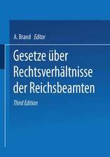 Gesetze über die Rechtsverhältnisse der Reichsbeamten: Reichsbeamtengesetz Hinterbliebenenfürsorgegesetz Unfallfürsorgegesetz