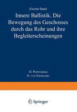 Innere Ballistik: Die Bewegung des Geschosses Durch das Rohr und Ihre Begleiterscheinungen