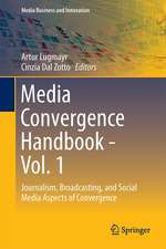 Media Convergence Handbook - Vol. 1: Journalism, Broadcasting, and Social Media Aspects of Convergence