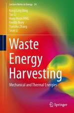 Waste Energy Harvesting: Mechanical and Thermal Energies