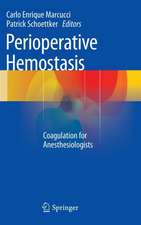 Perioperative Hemostasis: Coagulation for Anesthesiologists