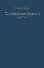 Zur algebraischen Geometrie: Selected Papers