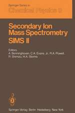 Secondary Ion Mass Spectrometry SIMS II: Proceedings of the Second International Conference on Secondary Ion Mass Spectrometry (SIMS II) Stanford University, Stanford, California, USA August 27–31, 1979