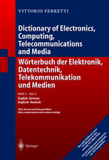 Wörterbuch der Elektronik, Datentechnik, Telekommunikation und Medien: Teil 1: Deutsch-Englisch