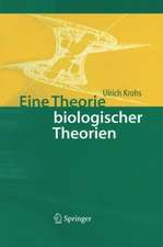 Eine Theorie biologischer Theorien: Status and Gehalt von Funktionsaussagen und informationstheoretischen Modellen