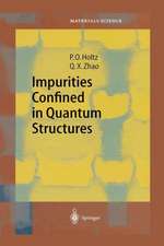 Impurities Confined in Quantum Structures