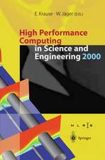 High Performance Computing in Science and Engineering 2000: Transactions of the High Performance Computing Center Stuttgart (HLRS) 2000