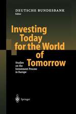 Investing Today for the World of Tomorrow: Studies on the Investment Process in Europe