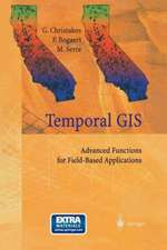 Temporal GIS: Advanced Functions for Field-Based Applications