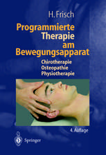 Programmierte Therapie am Bewegungsapparat: Chirotherapie — Osteopathie — Physiotherapie