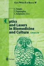 Optics and Lasers in Biomedicine and Culture: Contributions to the Fifth International Conference on Optics Within Life Scienes OWLS V Crete, 13–16 October 1998