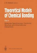 Theoretical Models of Chemical Bonding: Part 3: Molecular Spectroscopy, Electronic Structure and Intramolecular Interactions