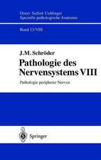 Pathologie des Nervensystems VIII: Pathologie peripherer Nerven