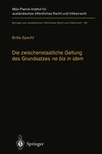 Die zwischenstaatliche Geltung des Grundsatzes ne bis in idem: Zugleich ein Beitrag zur Auslegung des Art.103 Abs. 3 Grundgesetz