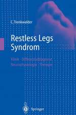 Restless Legs Syndrom: Klinik, Differentialdiagnose, Neurophysiologie, Therapie