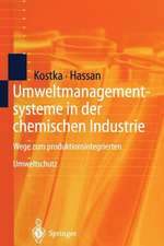 Umweltmanagementsysteme in der chemischen Industrie: Wege zum produktionsintegrierten Umweltschutz