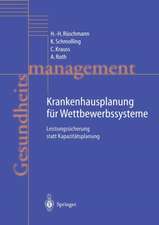 Krankenhausplanung für Wettbewerbssysteme: Leistungssicherung statt Kapazitätsplanung