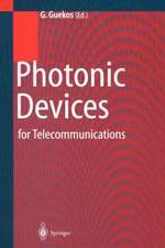 Photonic Devices for Telecommunications: How to Model and Measure