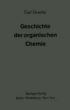 Geschichte der organischen Chemie: Erster Band