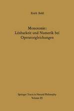 Monotonie: Lösbarkeit und Numerik bei Operatorgleichungen