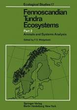 Fennoscandian Tundra Ecosystems: Part 2 Animals and Systems Analysis