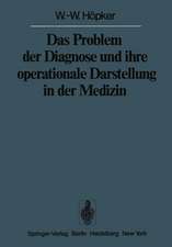 Das Problem der Diagnose und ihre operationale Darstellung in der Medizin